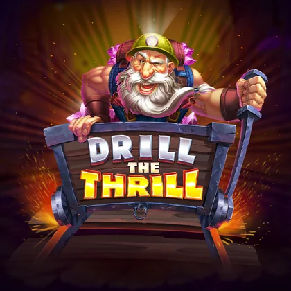 Drill The Thrill